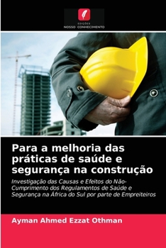 Paperback Para a melhoria das práticas de saúde e segurança na construção [Portuguese] Book