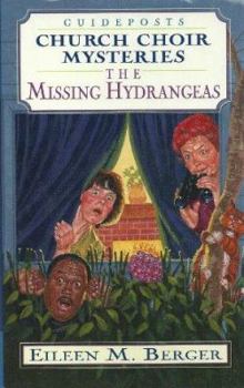 The Missing Hydrangeas (Church Choir Mysteries #4) - Book #4 of the Church Choir Mysteries