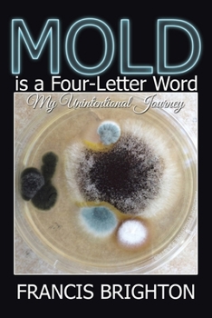 Paperback Mold Is a Four-Letter Word: My Unintentional Journey Book