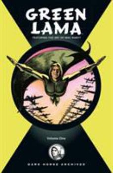 Hardcover The Complete Green Lama Featuring the Art of Mac Raboy Volume 1 Book