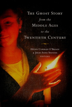 Hardcover The Ghost Story from the Middle Ages to the Twentieth Century: A Ghostly Genre Book