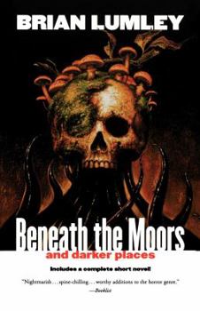 Paperback Beneath the Moors and Darker Places Book