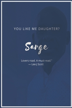Paperback Sarge: You like me daughter? Book