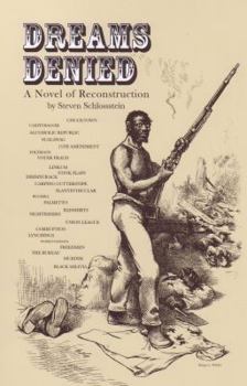 Paperback Dreams Denied: A Novel of Reconstruction Book