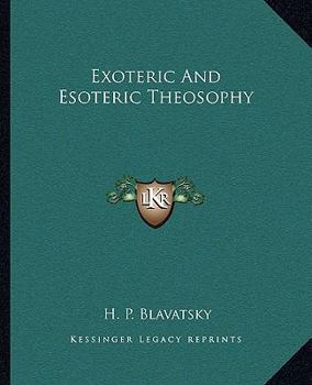 Paperback Exoteric And Esoteric Theosophy Book