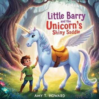 Paperback Little Barry and the Unicorn's Shiny Saddle Book