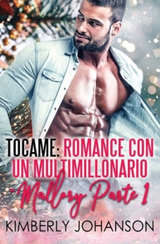 Paperback Tocame: Romance con un Multimillonario [Spanish] Book