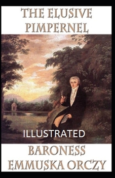 Paperback The Elusive Pimpernel Illustrated Book