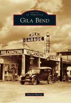 Gila Bend - Book  of the Images of America: Arizona