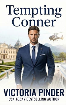 Tempting Conner: Best Friends Sister Royal Protector Romance (Hawke Fortune) - Book #3 of the Hawke Fortune