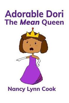 Paperback Adorable Dori: The Mean Queen Book