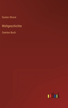 Hardcover Weltgeschichte: Zweites Buch [German] Book