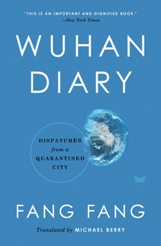 Hardcover Wuhan Diary: Dispatches from a Quarantined City Book