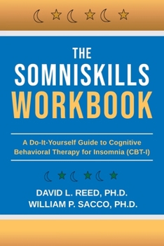 Paperback The SomniSkills Workbook: A Do-It-Yourself Guide to Cognitive Behavioral Therapy for Insomnia (CBT-I) Book