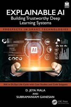 Hardcover Explainable AI: Building Trustworthy Deep Learning Systems Book