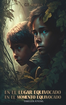 Paperback En el lugar equivocado en el momento equivocado - Thriller Juvenil [Spanish] Book