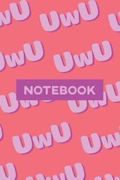 Paperback Notebook: Uwu Cuteness Overload Purple Pink Typography Meme Book