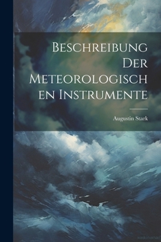 Paperback Beschreibung der meteorologischen Instrumente [German] Book