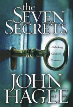 Hardcover The Seven Secrets: Unlocking Genuine Greatness Book