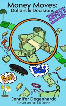 Paperback Money Moves: Dollars & Decisions Book