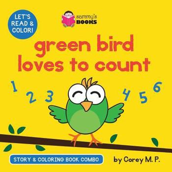 Paperback Green Bird Loves to Count (Story and Coloring Book Combo) Book