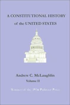 Paperback A Constitutional History of the United States: Volume II Book