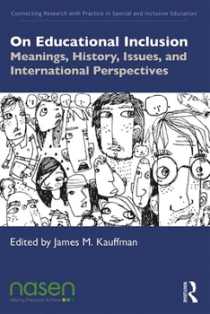 Paperback On Educational Inclusion: Meanings, History, Issues and International Perspectives Book