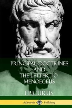 Hardcover Principal Doctrines and The Letter to Menoeceus (Greek and English, with Supplementary Essays) (Hardcover) Book