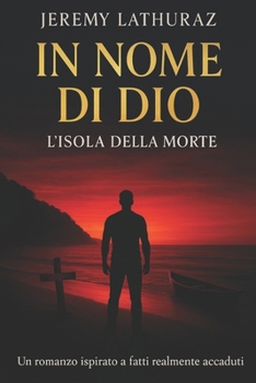 Paperback In Nome Di Dio: - L'isola della morte - [Italian] Book