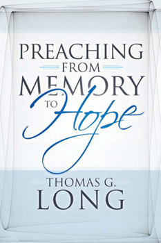 Paperback Preaching from Memory to Hope Book