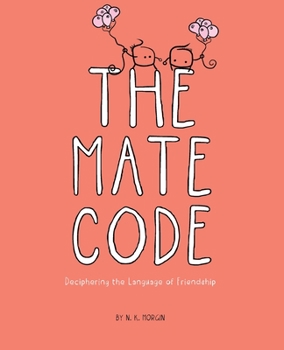 Paperback The Mate Code: Deciphering the Language of Friendship Book