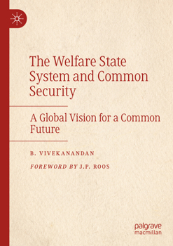 Paperback The Welfare State System and Common Security: A Global Vision for a Common Future Book