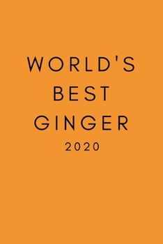 Paperback World's Best Ginger: Funny Ginger Hair Banter Diary And Goal Planner- Week To View Appointment Book- Gag Gift For Best Friend, Husband, Boy Book