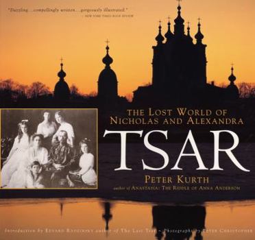 Paperback Tsar: The Lost World of Nicholas and Alexandra Book