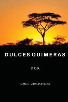 Paperback Dulces quimeras [Spanish] Book