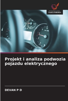 Projekt i analiza podwozia pojazdu elektrycznego (Polish Edition)