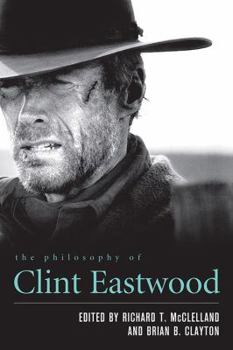 Hardcover The Philosophy of Clint Eastwood Book