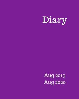 Diary Aug 2019-Aug 2020: 8x10 day to a page academic year diary, hourly appointments and space for notes on each page. Perfect for teachers, students and small business owners. Plain purple design