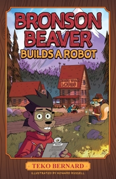 Paperback Bronson Beaver Builds a Robot Book