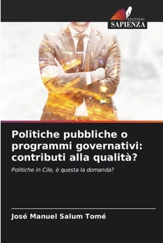 Paperback Politiche pubbliche o programmi governativi: contributi alla qualità? [Italian] Book