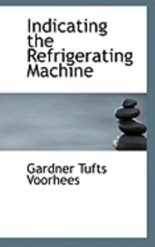Paperback Indicating the Refrigerating Machine Book