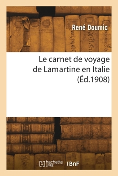 Le carnet de voyage de Lamartine en Italie