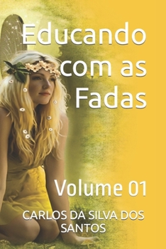 Paperback Educando com as Fadas: Volume 01 [Portuguese] Book