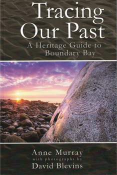 Paperback Tracing Our Past: A Heritage Guide to Boundary Bay Book