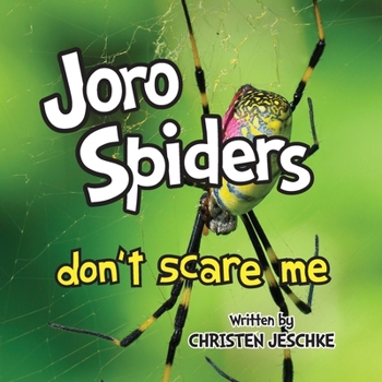 Paperback Joro Spiders Don't Scare Me Book