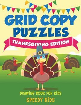 Grid Copy Puzzles: Thanksgiving Edition: Drawing Book for Kids