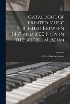 Paperback Catalogue of Printed Music Published Between 1487 and 1800 Now in the British Museum Book