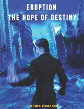 Eruption: The Hope Of Destiny (Soul: The World Of Fear)