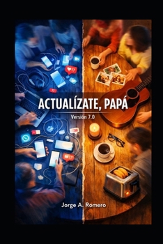 Paperback Actualízate, Papá !: (Versión 7.0) [Spanish] Book