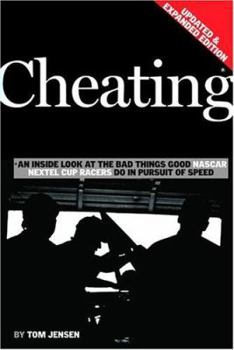 Paperback Cheating: An Inside Look at the Bad Things Good NASCAR Nextel Cup Racers Do in Pursuit of Speed Book